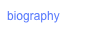 biography